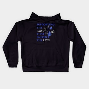 supporting the paws that enforce the laws Kids Hoodie